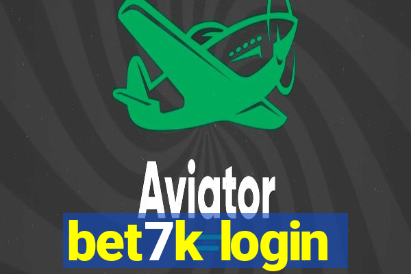 bet7k login